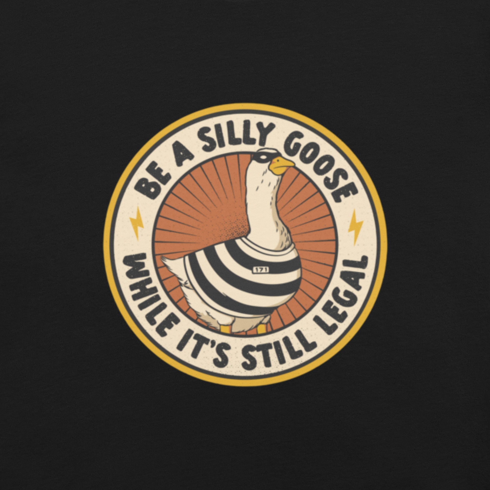 Be A Silly Goose While Legal T-Shirt Geek Nerd Animal Patterns Design by Tobe Fonseca FLOW DESC WRITING