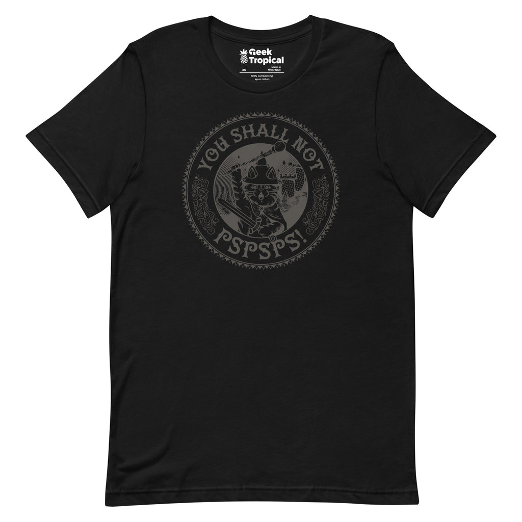 You Shall Not Pspsps Funny Cat T-Shirt Geek Nerd Advertise to Meta Animal Patterns Design by Tobe Fonseca