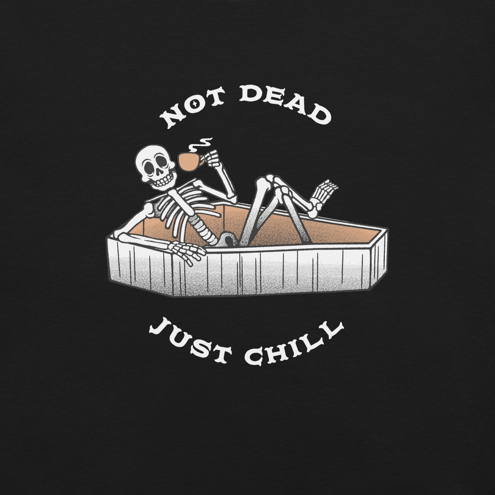 Not Dead, Just Chill T-Shirt Geek Nerd Advertise to Meta Design by Tobe Fonseca FLOW DESC WRITING