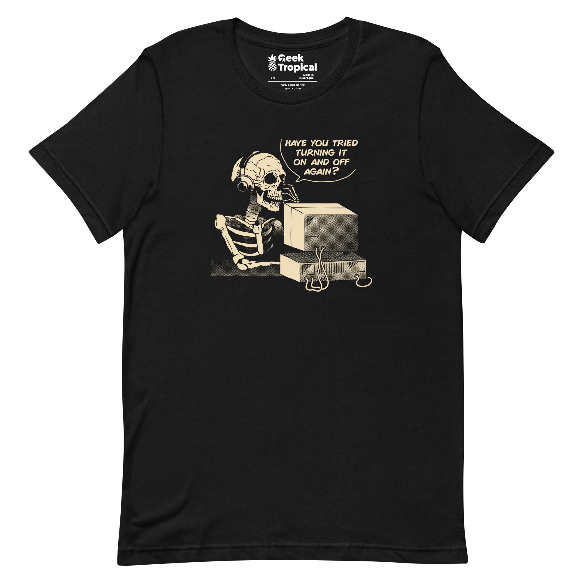 Have You Tried Turning it Off and On Again Skeleton IT Support Call Center T-Shirt Geek Nerd Advertise to Meta computer print Design by Tobe Fonseca