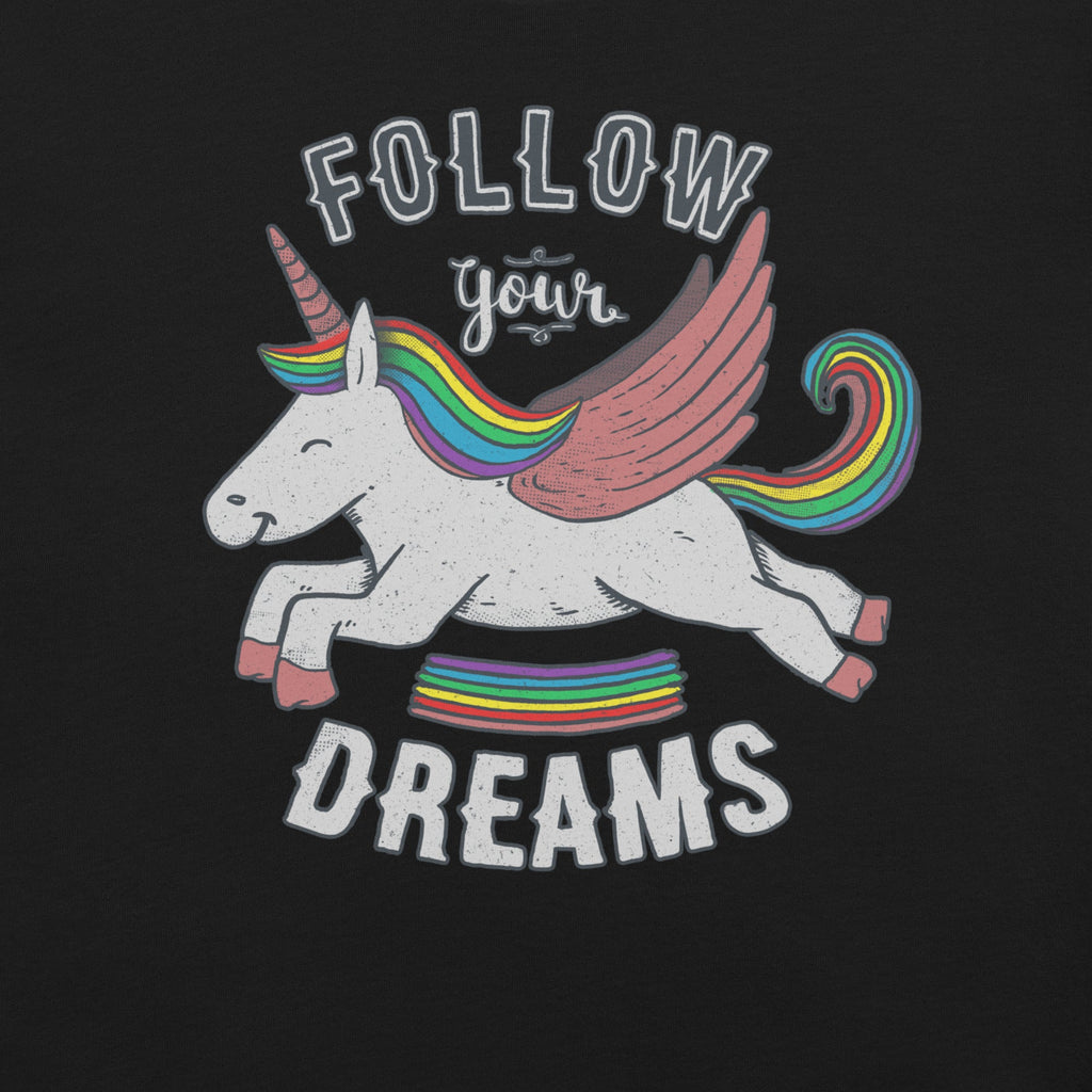 Follow Your Dreams T-Shirt Geek Nerd Advertise to Meta Design by Tobe Fonseca FLOW DESC WRITING