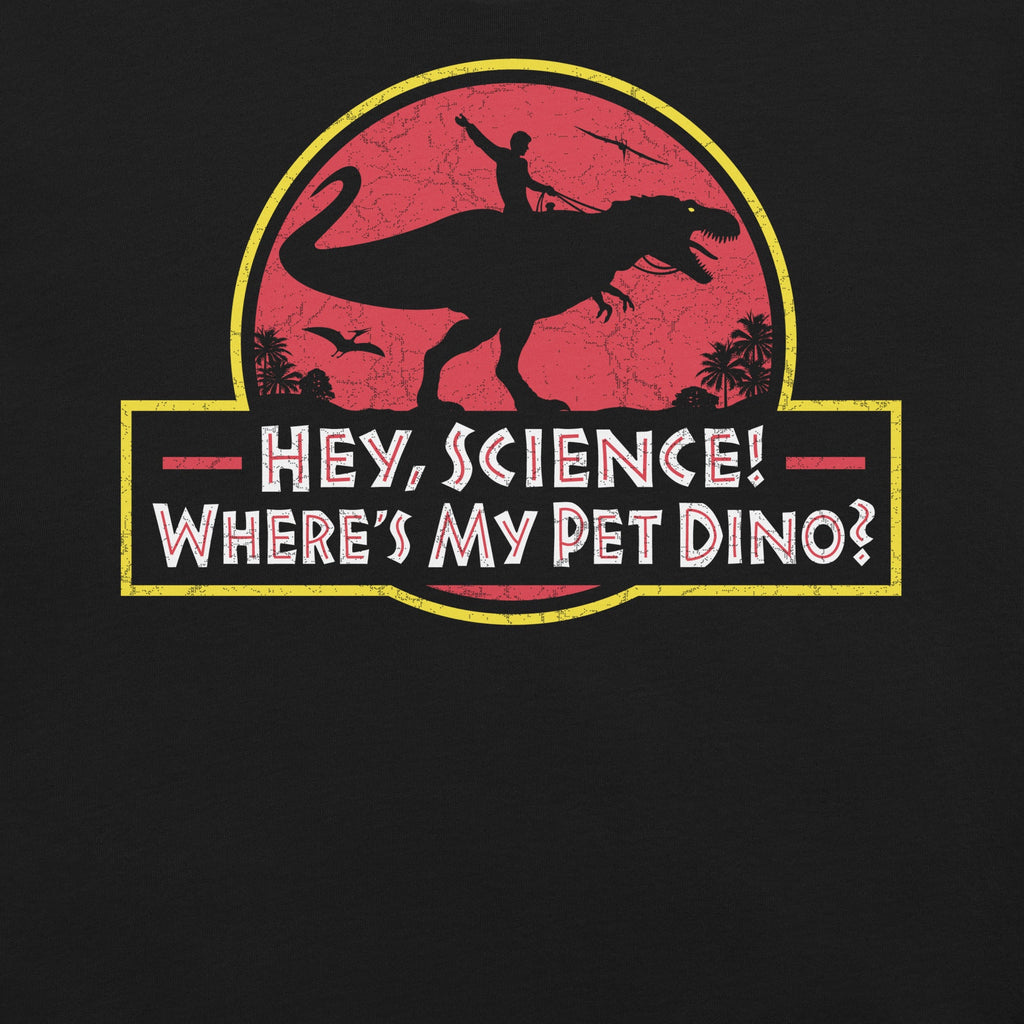 Where Is My Dinosaur T-Shirt Geek Nerd Advertise to Meta dinosaur print FLOW DESC WRITING
