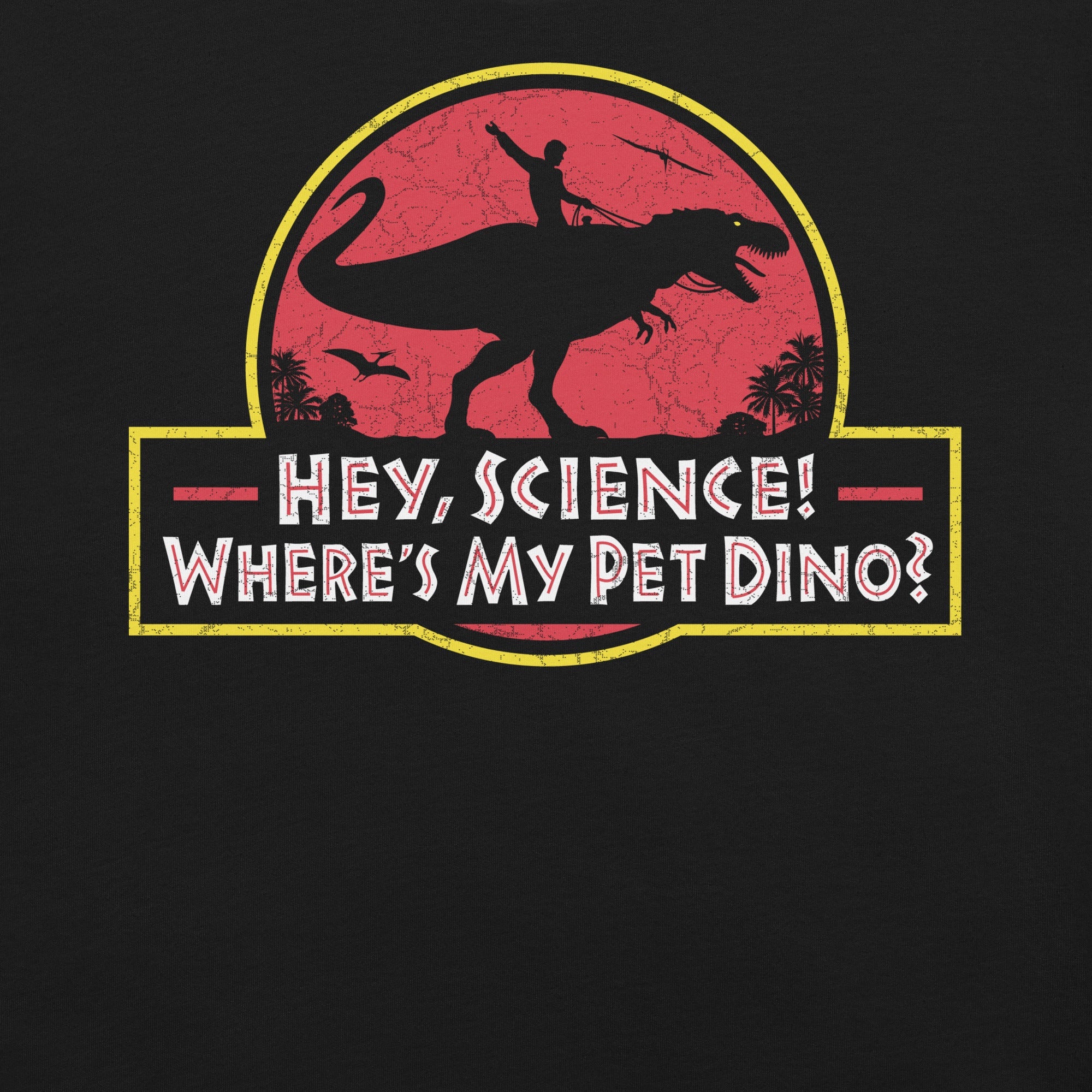 Where Is My Dinosaur T-Shirt Geek Nerd Advertise to Meta dinosaur print FLOW DESC WRITING