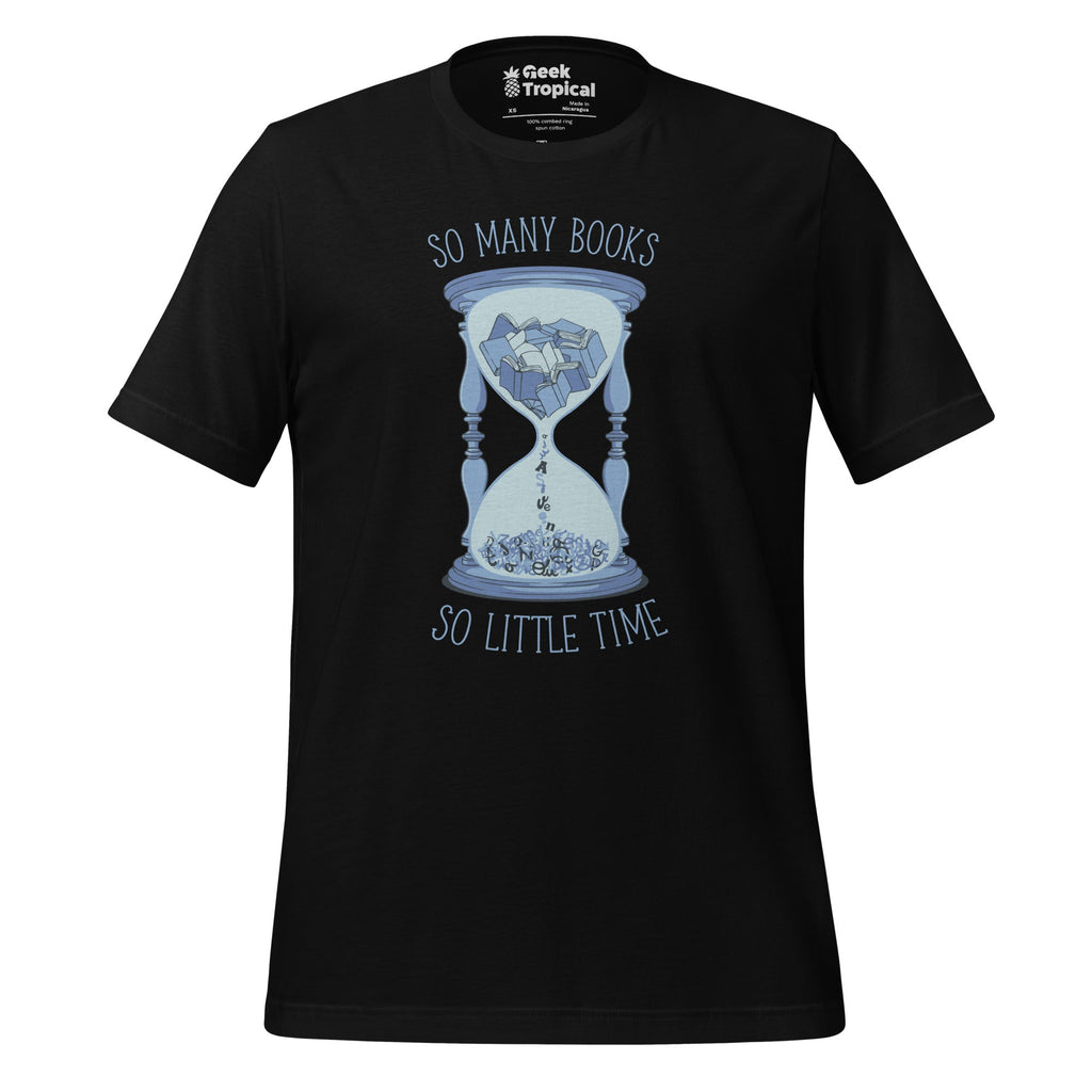So Many Books So Little Time T-Shirt Geek Nerd Advertise to Meta Book Prints Design by Tobe Fonseca