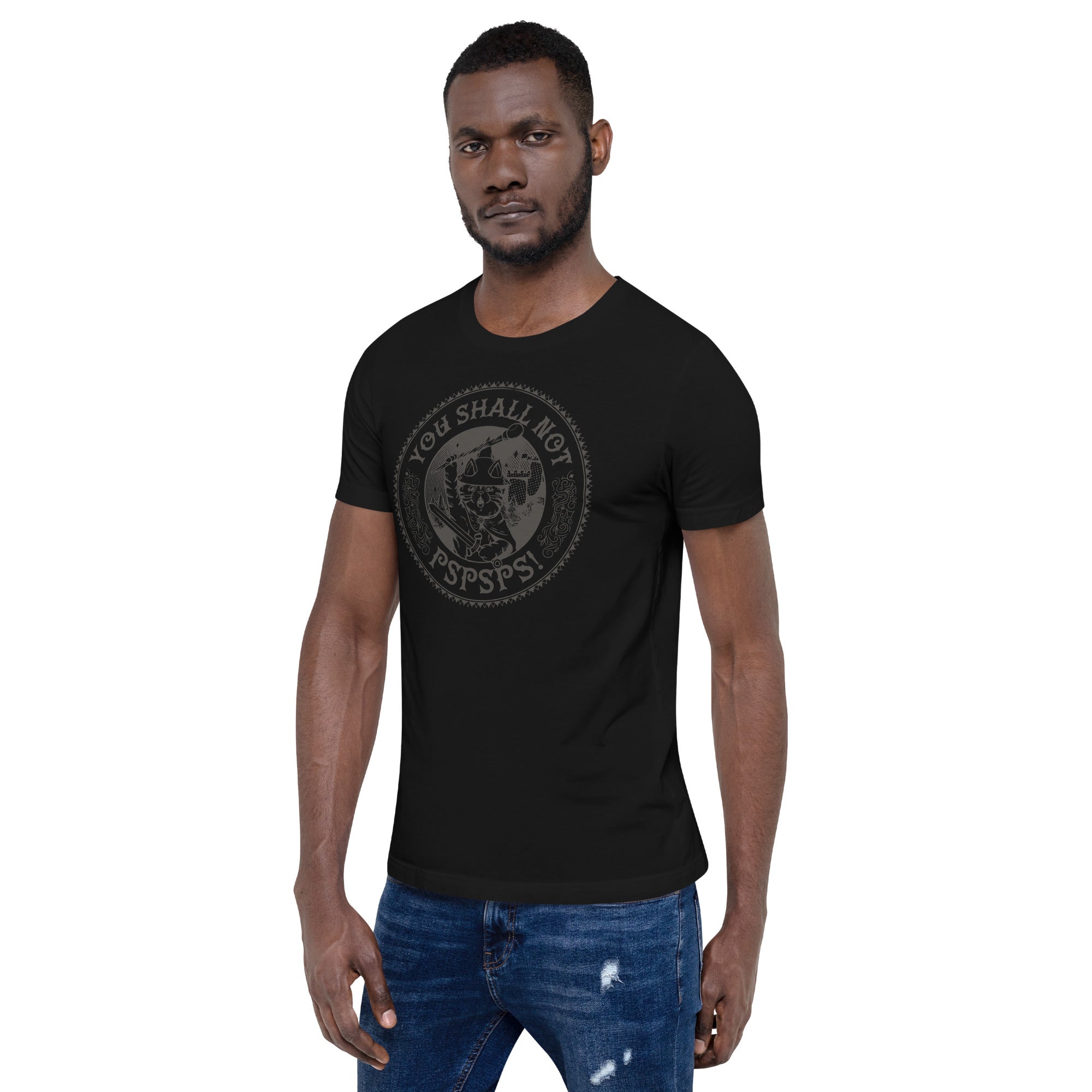 You Shall Not Pspsps Funny Cat T-Shirt Geek Nerd Advertise to Meta Animal Patterns Design by Tobe Fonseca