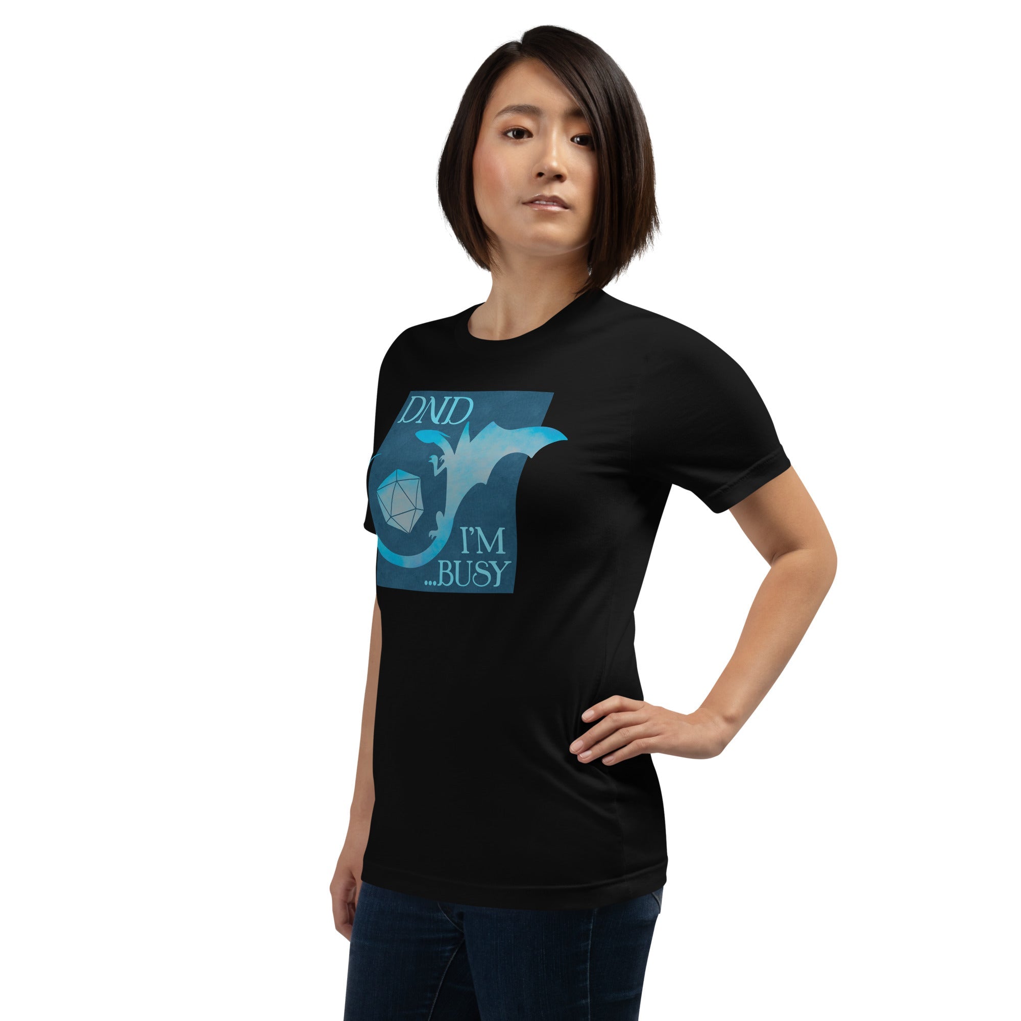 DND I'm Busy T-Shirt Geek Nerd Advertise to Meta dnd & rpg print Elle