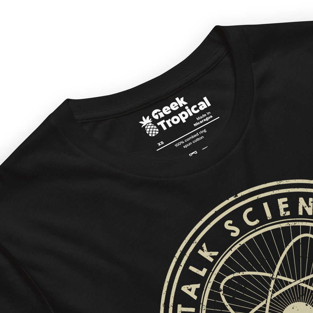 Talk Science if You Want a Reaction T-Shirt Geek Nerd Advertise to Meta Design by Tobe Fonseca FLOW DESC WRITING